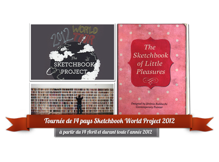 Group exhibition: Sketchbook World Project 2012 – Tour of 14 countries from April 14 and all the year 2012