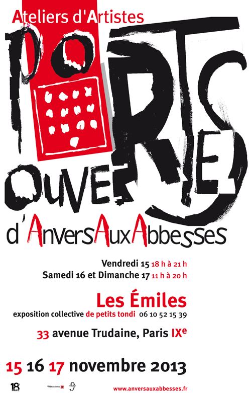 Solo exhibition: Open artists’ studios in the district Abbess – Paris – France November 15 and 16, 2013