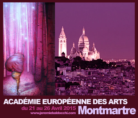 Group exhibition: Academie Européenne des Arts – Montmartre – Paris – France from 21 to 26 April 2015